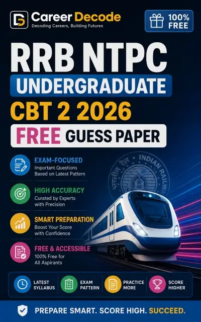 RRB NTPC Undergraduate CBT 2 2026 Free Guess Paper